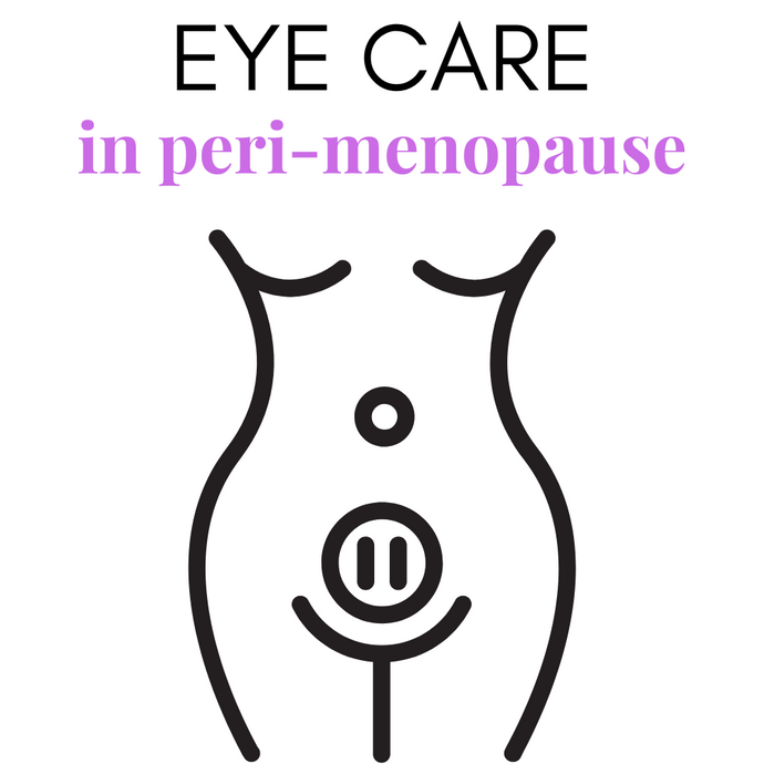 Eye Care for Peri-Menopausal Women: How to Combat Dry Eyes & Hormonal Vision Changes