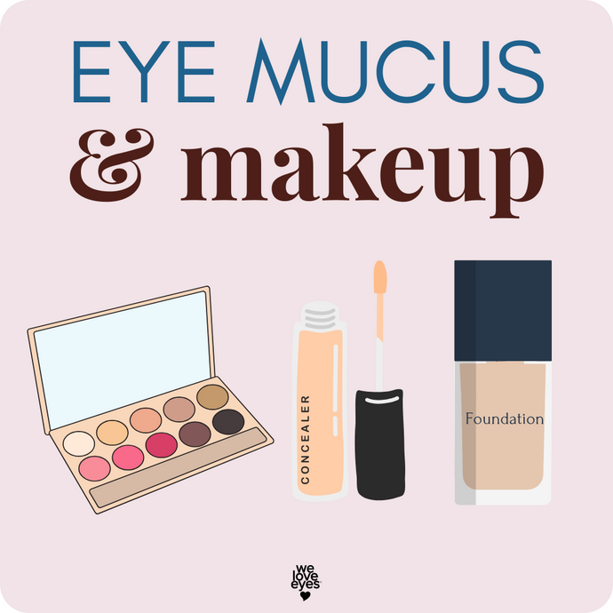 Why EYE MUCUS Forms During EYE MAKEUP and How to Treat It