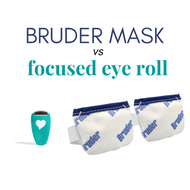 Everything You Need to Know About the Focused Eye Roll vs. Bruder Mask for Meibomian Gland Dysfunction